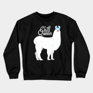 Chill queen llama Crewneck Sweatshirt